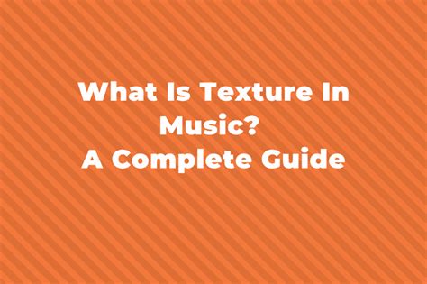 What Does Texture Mean in Music: An Exploration of Its Layers and Influences